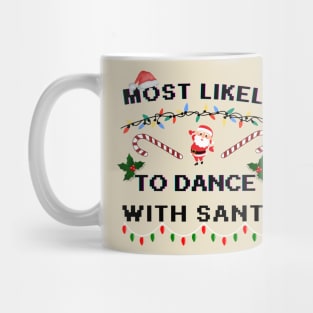 funny Christmas Quotes Most Likely And Family Matching group,Most Likely Mug